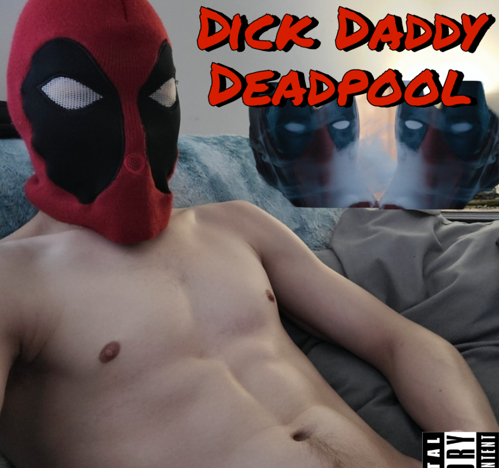 dickdaddydeadpool Profile